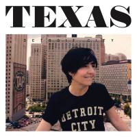 Texas - 2013 Detroit City (Web, [PIAS] Recordings, PIASR 361DS1)