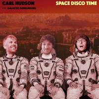 Carl Hudson & the Galactic Gunslingers - Space Disco Time (2021) FLAC