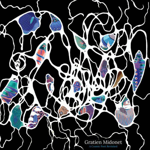 Gratien Midonet - A Cosmic Poet Revisited 2021 FLAC
