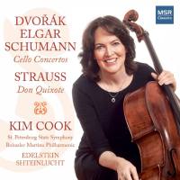 Kim Cook - Dvorák, Elgar Schumann Cello Concertos; R. Strauss Don Quixote (2020)