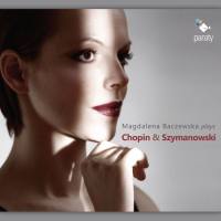 Magdalena Baczewska - Magdalena Baczewska plays Chopin & Szymanowski (2016) [Hi-Res]
