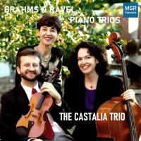 The Castalia Trio - Brahms Piano Trio No. 1 in B Major - Ravel Piano Trio in A Minor (2021)