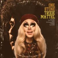 Trixie Mattel - One Stone (2018)