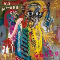 Big Mother Gig - Gusto (2021) FLAC