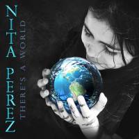 Nita Perez - There's a World (2021) HD