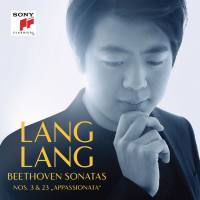 Lang Lang - Beethoven - Sonatas Nos. 3 & 23 - 2019