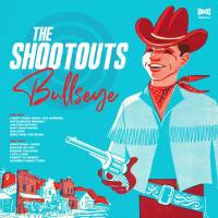 The Shootouts - Bullseye (2021)