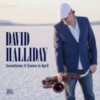 David Halliday - Sometimes It Snows in April (2021) FLAC
