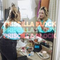 Priscilla Block - Priscilla Block (2021) HD