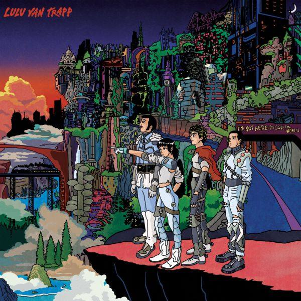 Lulu Van Trapp - I’m Not Here To Save The World (2021) FLAC