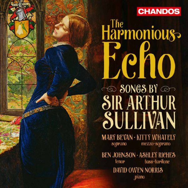 Mary Bevan - The Harmonious Echo_ Songs by Sir Arthur Sullivan FLAC
