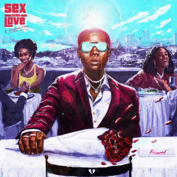 Blaqbonez - Sex Over Love 2021 FLAC