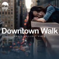 VA - Downtown Walk Urban Chillout Vibes 2021 FLAC