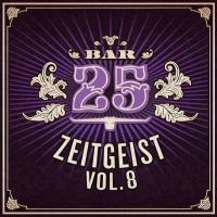 VA - Bar25_ Zeitgeist, Vol. 8