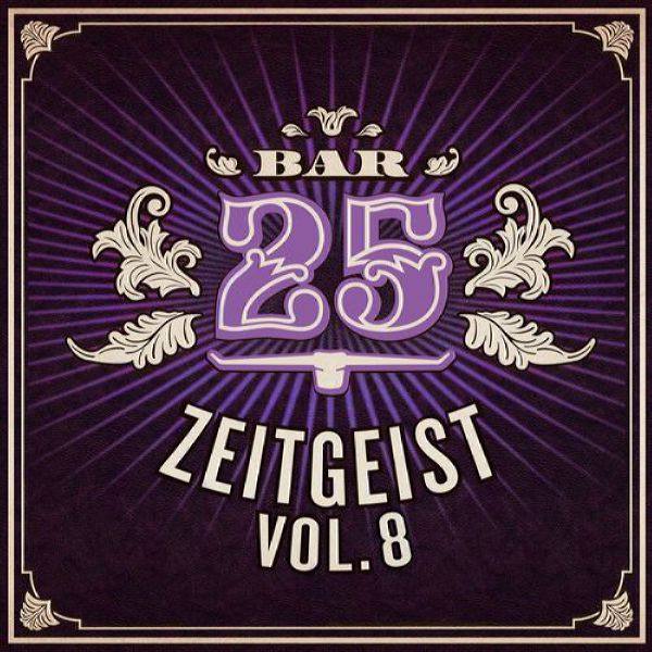 VA - Bar25_ Zeitgeist, Vol. 8