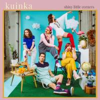 Kuinka - Shiny Little Corners (2021) HD