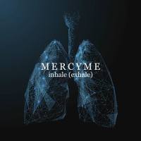 MercyMe - inhale (exhale) (2021) Hi-Res