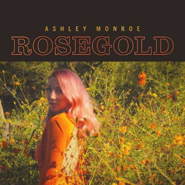 Ashley Monroe - Rosegold 2021 Hi-Res