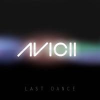 Avicii - Last Dance 2012-08-27 FLAC