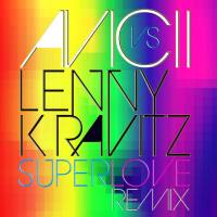 Avicii vs. Lenny Kravitz - Superlove 2012-05-29 FLAC