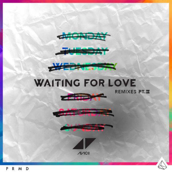 Avicii - Waiting For Love (Remixes, Pt. II) 2015-08-07 FLAC