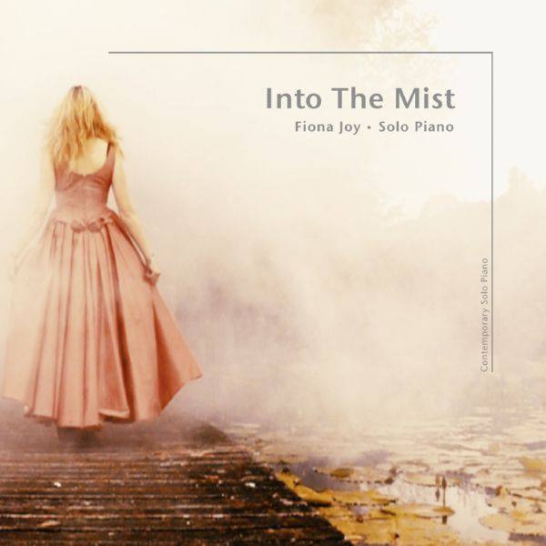 Fiona Joy - Into The Mist. Solo Piano (2017) [FLAC 24-96]