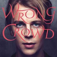 Tom Odell - Wrong Crowd (Deluxe Edition) 2016 Hi-Res