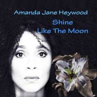 Amanda Jane Heywood - Shine Like The Moon (2021) FLAC