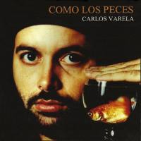Carlos Varela - Como los Peces 2019 FLAC