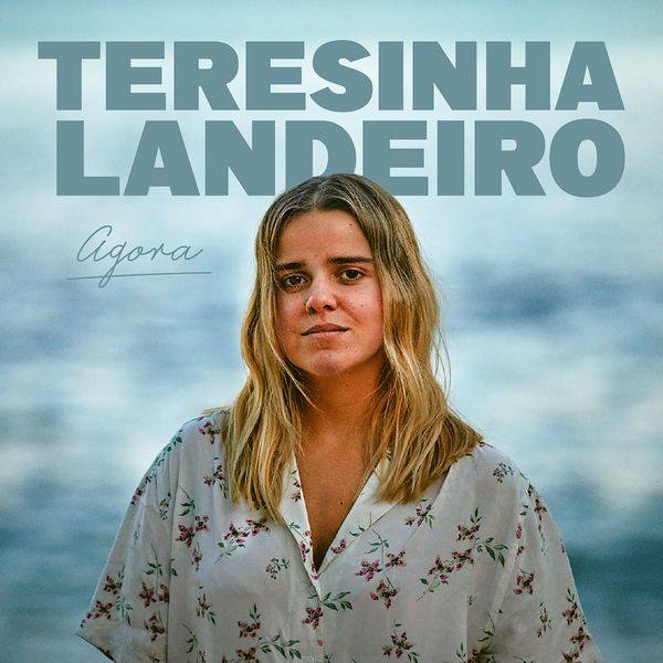 Teresinha Landeiro - Agora 2021 FLAC