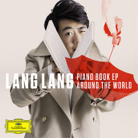 Lang Lang - Piano Book EP - Around the World (2020) [Hi-Res stereo]