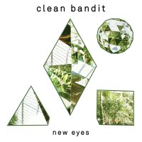 Clean Bandit - New Eyes 2014 FLAC