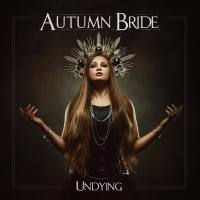 Autumn Bride - Undying(2021)