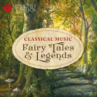 VA - Classical Music Fairy Tales & Legends 2018 FLAC