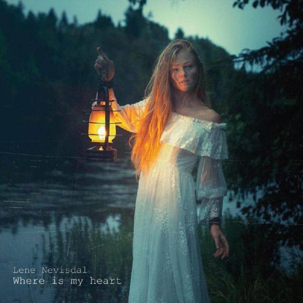 Lene Nevisdal - Where Is My Heart (2021) FLAC