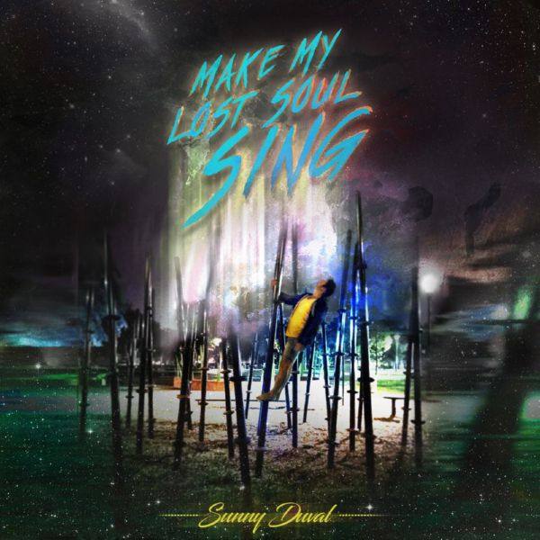Sunny Duval - Make My Lost Soul Sing (2021) FLAC