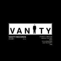 V.A. - Vanity Records Volume I (2021) Vinyl FLAC24 V.A. - Vanity Records Volume I (2021) Vinyl FLAC24