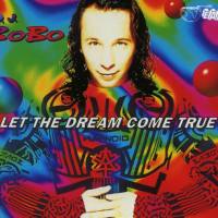 DJ Bobo - Let The Dream Come True  1994 FLAC