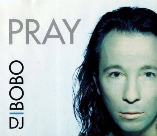 DJ Bobo - Pray  1996 FLAC