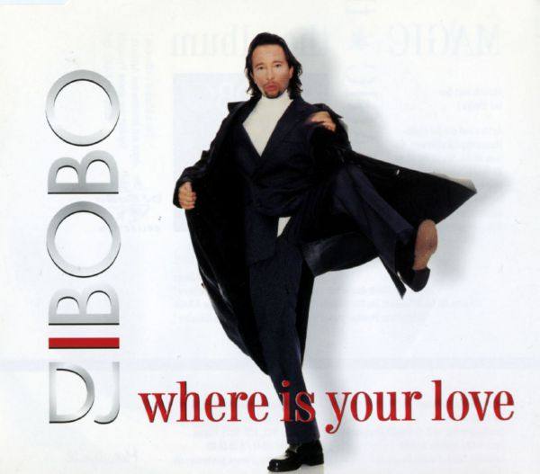 DJ Bobo - Where Is Your Love  1998 FLAC
