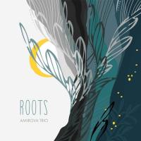 Amirova Trio - ROOTS 2021 FLAC