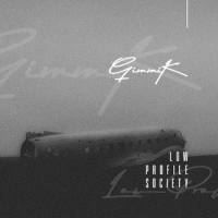 Gimmik - Low Profile Society 2021 FLAC