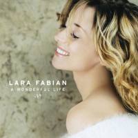 Lara Fabian - A Wonderful Life 2004 FLAC