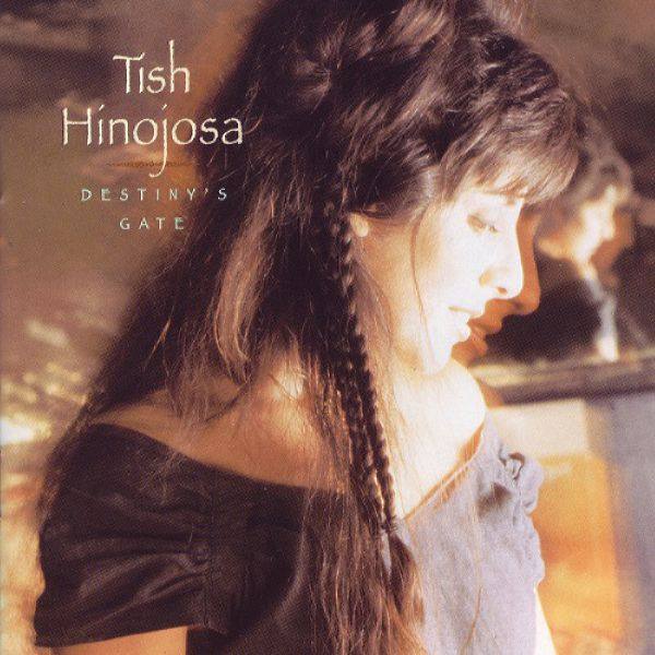 Tish Hinojosa - Destiny's Gate (1994) Flac