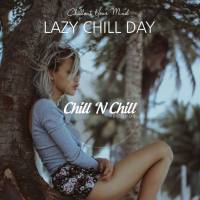 VA - Lazy Chill Day Chillout Your Mind 2021 FLAC