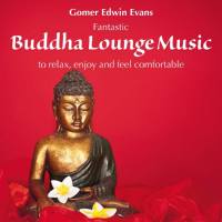 Gomer Edwin Evans - Buddha Lounge Music To Relax, Enjoy & Feel Comfortable (2014)
