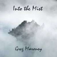 Greg Maroney - Into the Mist (2020) FLAC