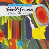 Gomer Edwin Evans - Tequila Sunrise 1990 FLAC