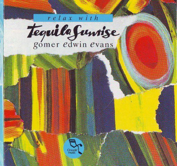 Gomer Edwin Evans - Tequila Sunrise 1990 FLAC