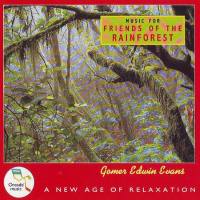 Gomer Edwin Evans - Friend of the Rain Forest 1993 FLAC